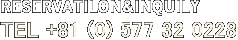 TEL +81 (0) 577 32 0228